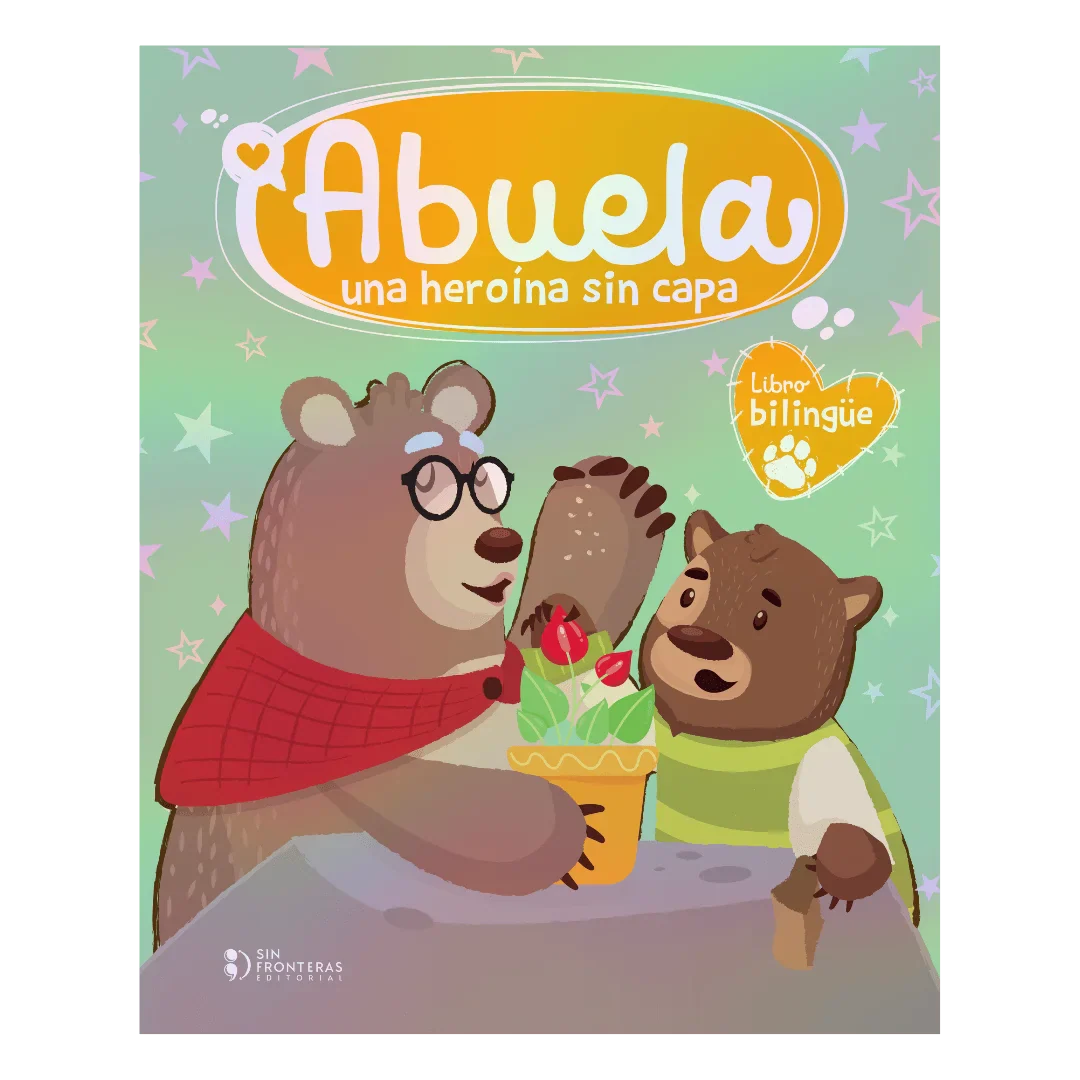 Coleccion Heroes Sin Capa: Abuela