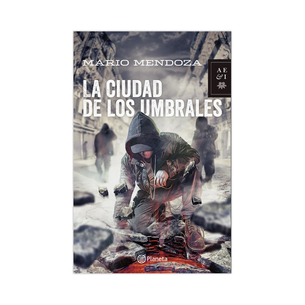 La Ciudad De Los Umbrales - Mario Mendoza