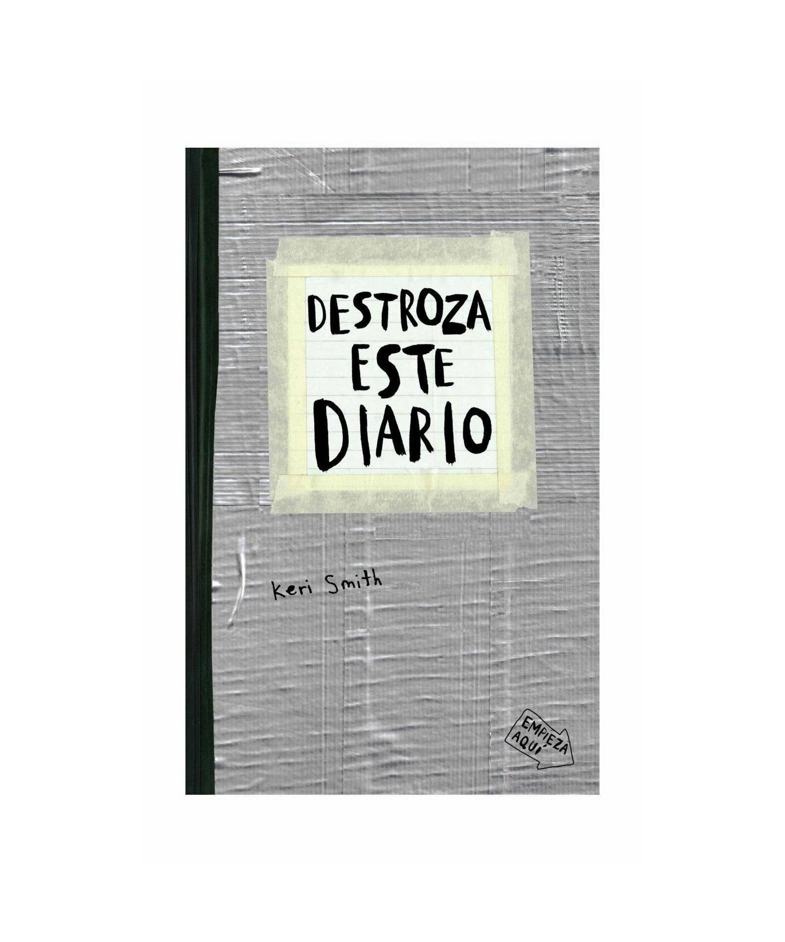 Destroza Este Diario Gris - Keri Smith