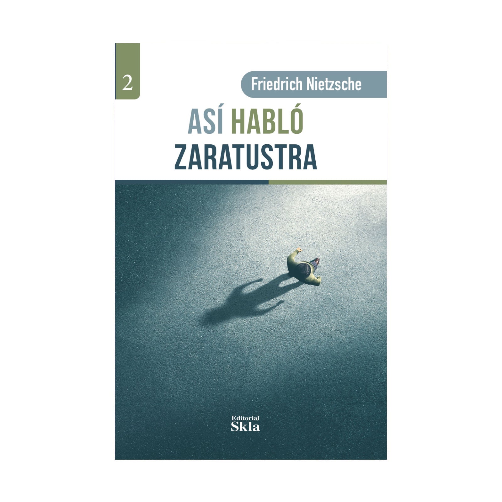 Así Habló Zaratustra - Fríedrich Nietzsche