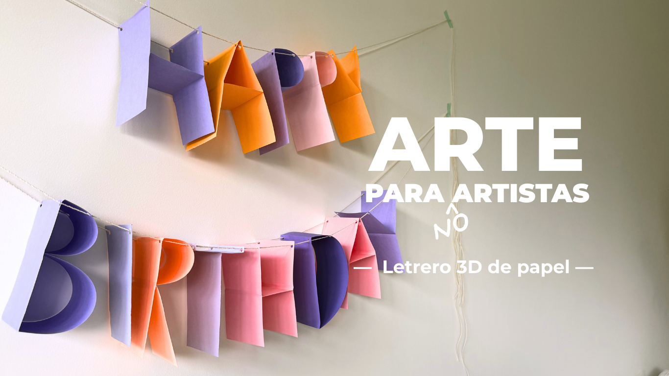 Cómo hacer un letrero de cumpleaños 3D con papel | Arte para no artistas