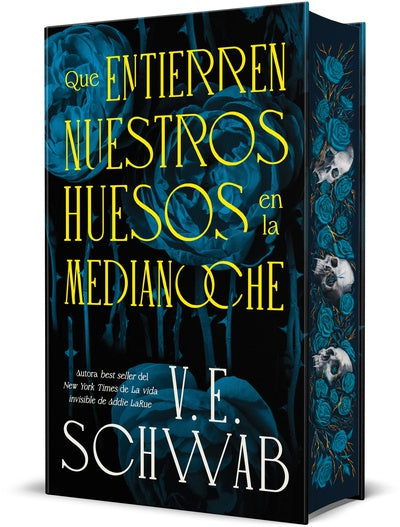 Que entierren nuestros huesos en la medianoche - V.E. Schwab
