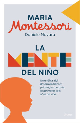 La mente del niño - Maria Montessori