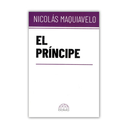 El Príncipe - Nicolás Maquiavelo (Domo)