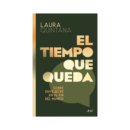 El Tiempo Que Queda - Laura Quintana
