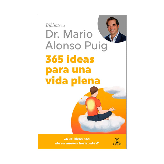 365 Ideas Para Una Vida Plena - Mario Alonso Puig