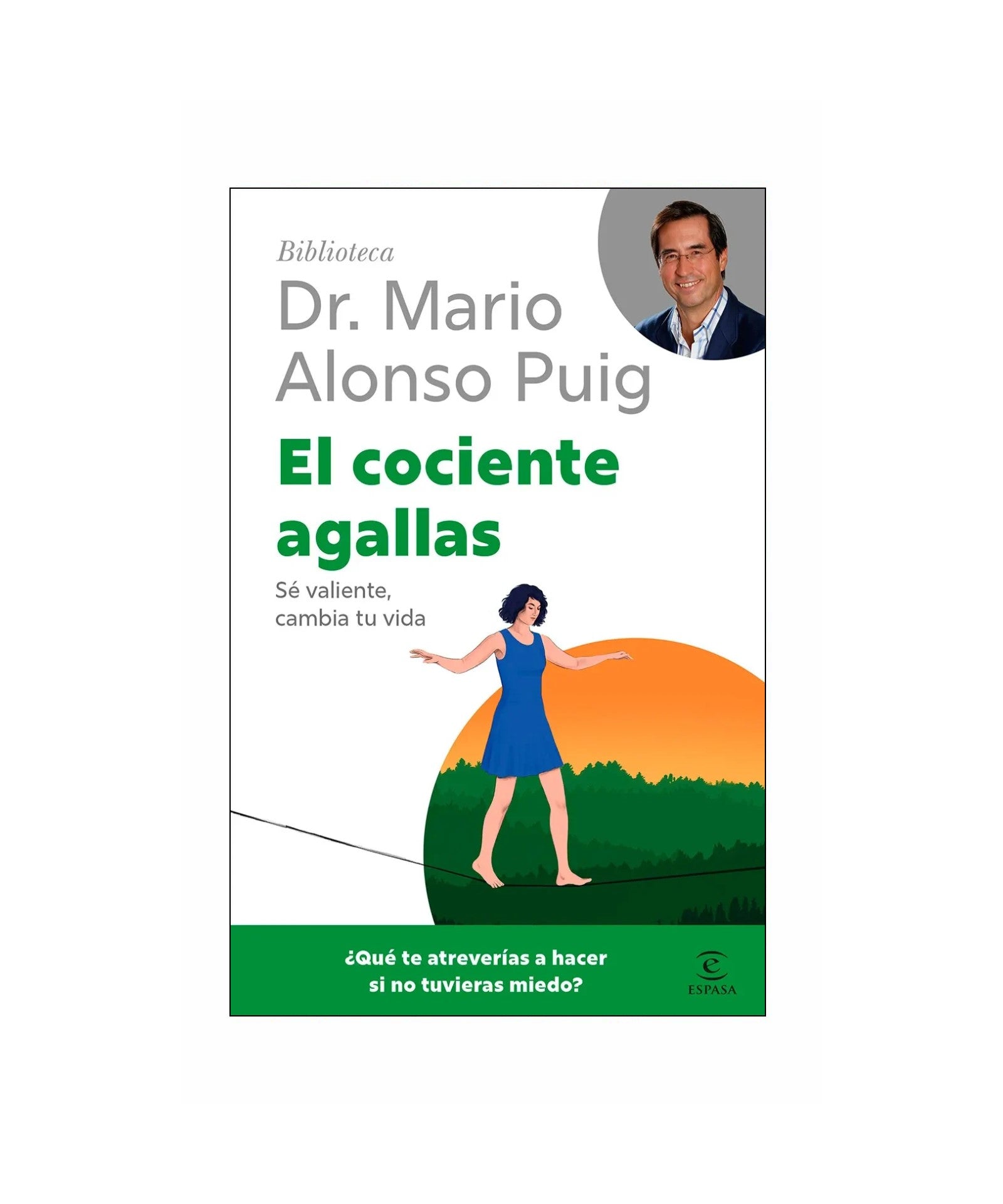 El Cociente Agallas - Mario Alonso Puig