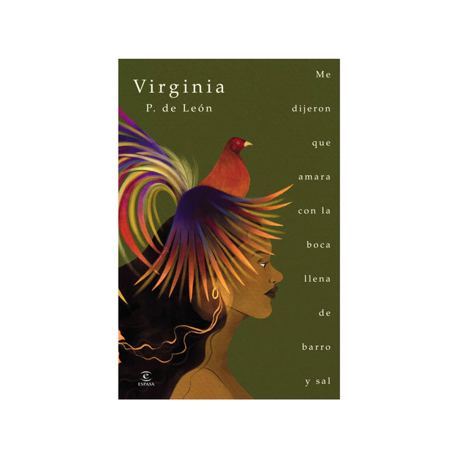 Me Dijeron Que Amara Con La Boca Llena De Barro Y Sal - Virginia P. De León