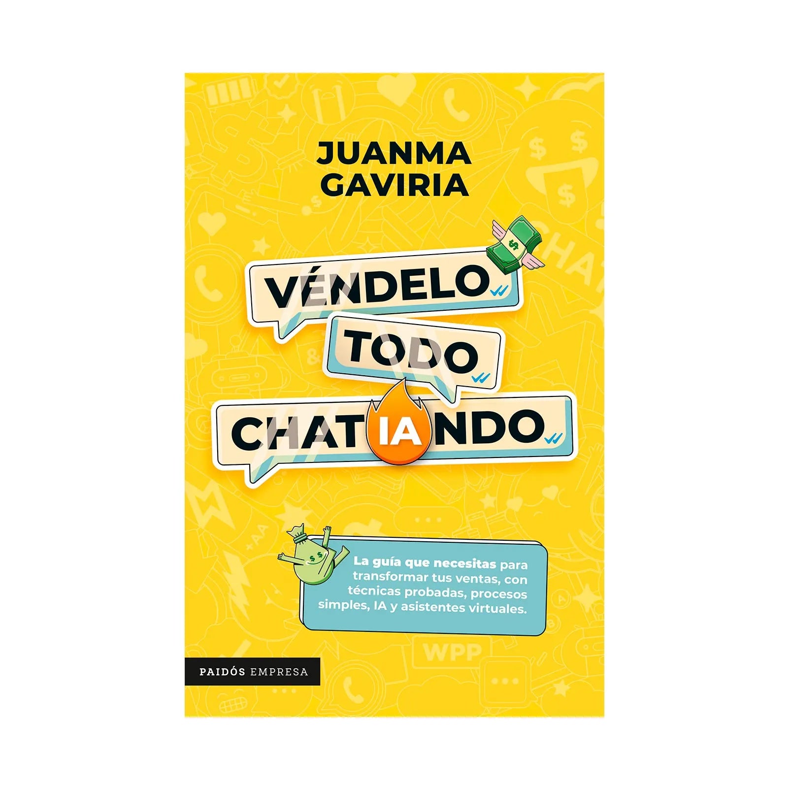 Véndelo Todo Chatiando - JuanMa Gaviria