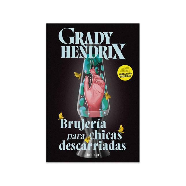 Brujería Para Chicas Descarriadas - Grady Hendrix