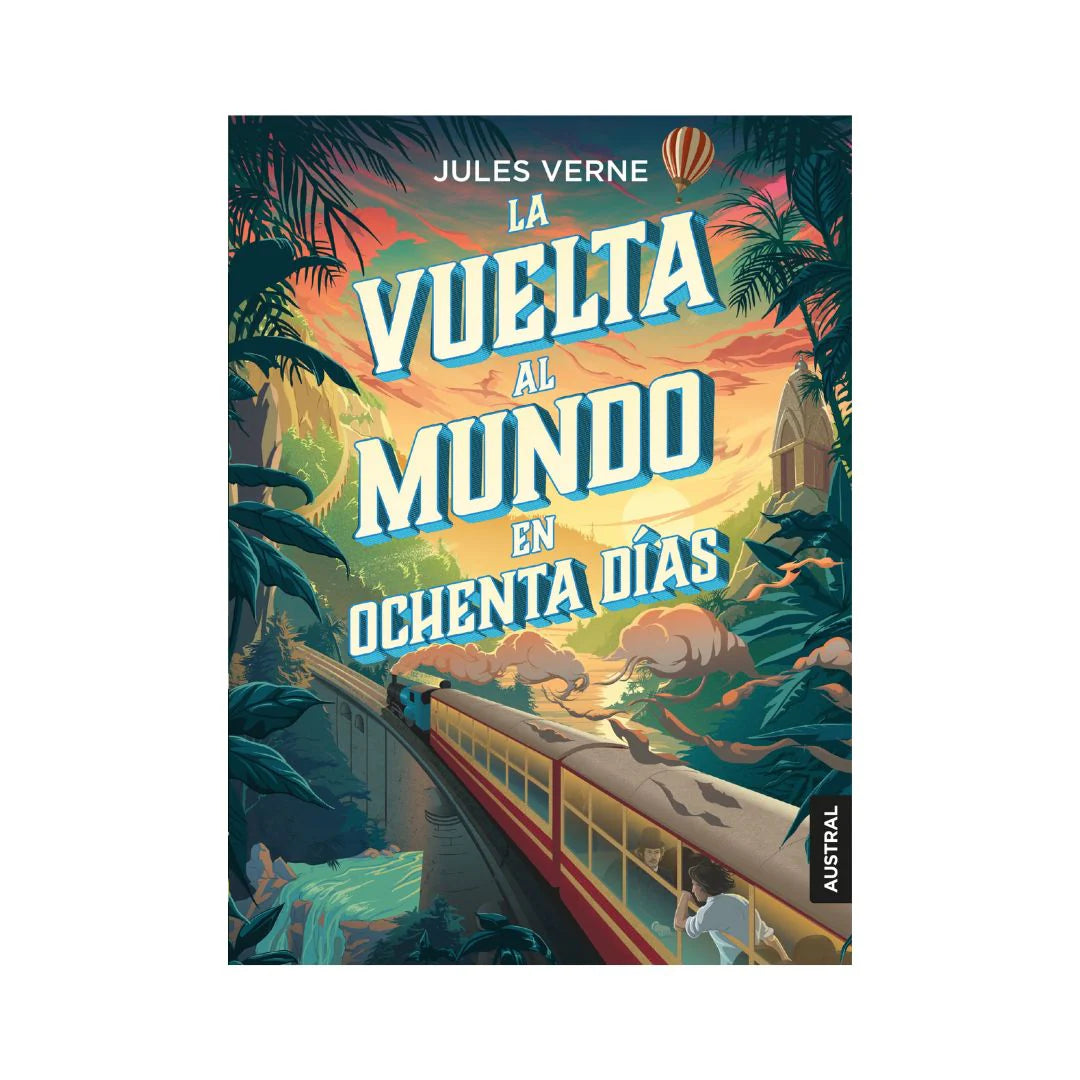 La Vuelta Al Mundo En Ochenta Días - Julio Verne