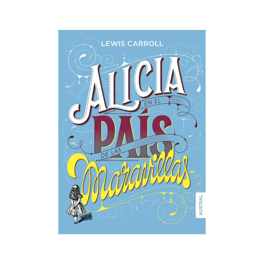 Alicia En El País De Las Maravillas - Lewis Carroll