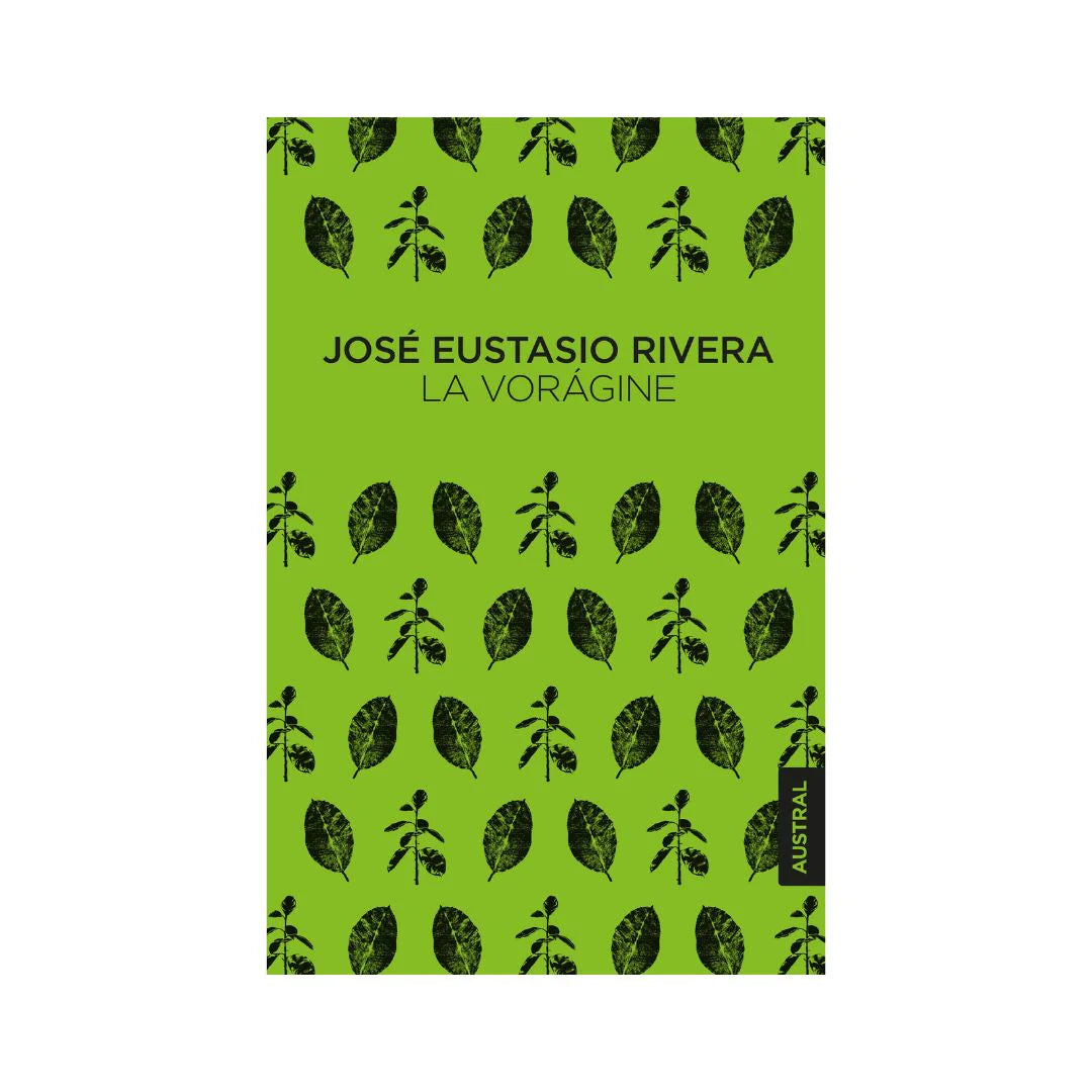 La Vorágine - Jose Eustasio Rivera