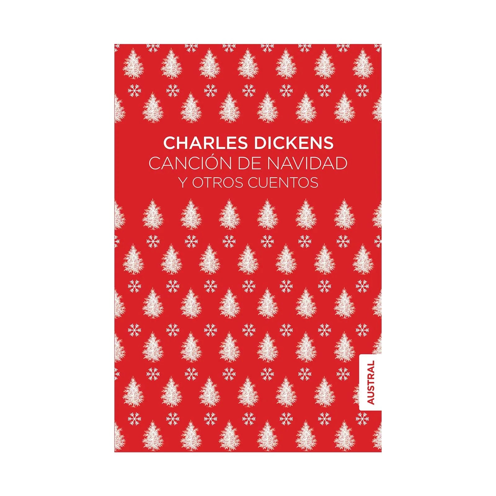 Canción De Navidad Y Otros Cuentos - Charles Dickens