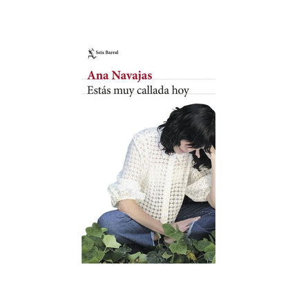 Estás Muy Callada Hoy - Ana Navajas