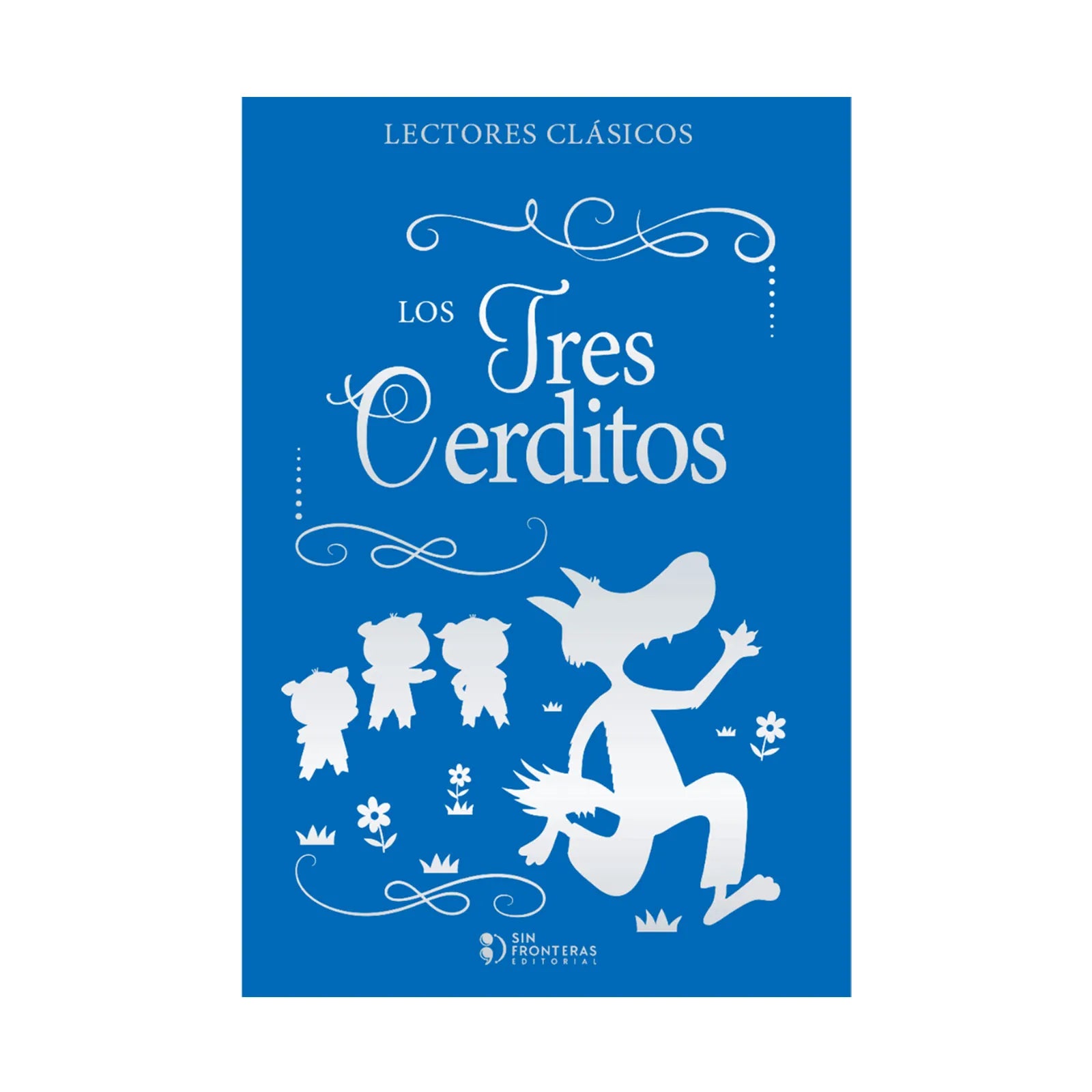 Colección Lectores Clásicos: Los Tres Cerditos