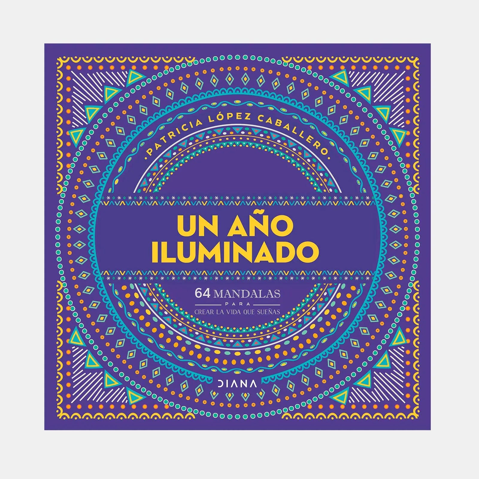 Portada de “Un Año Iluminado” de Patricia López Caballero con diseño de mandalas