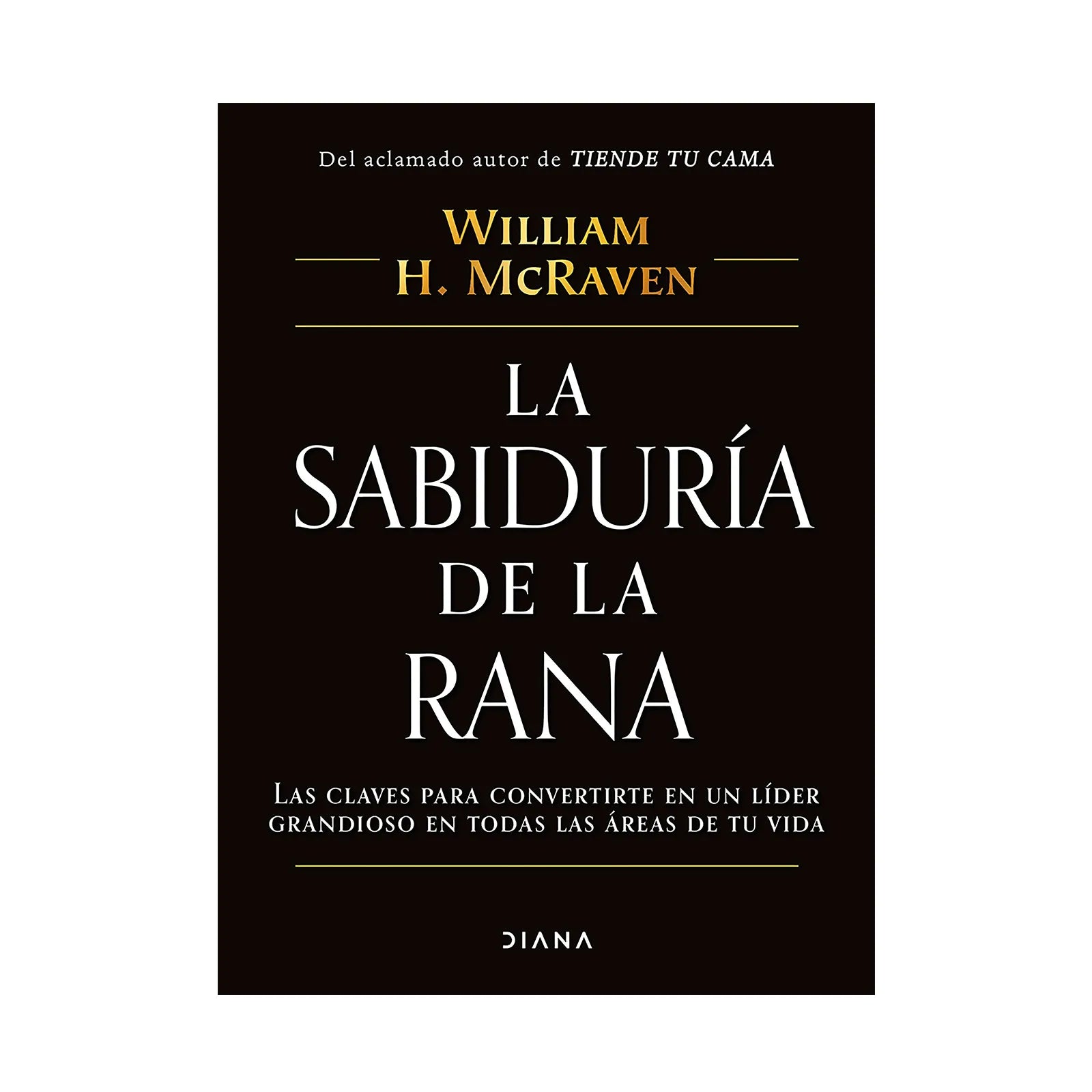 La Sabiduría De La Rana - William H. McRaven