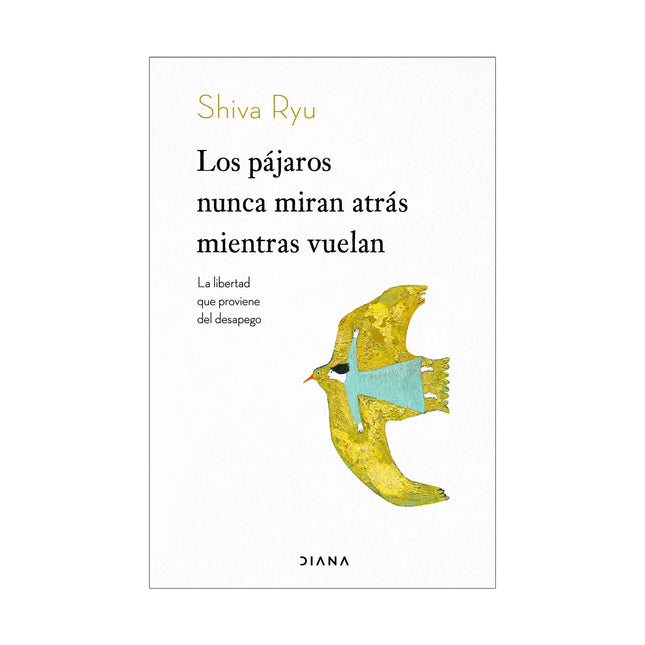 Los Pájaros Nunca Miran Atrás Mientras Vuelan - Shiva Ryu