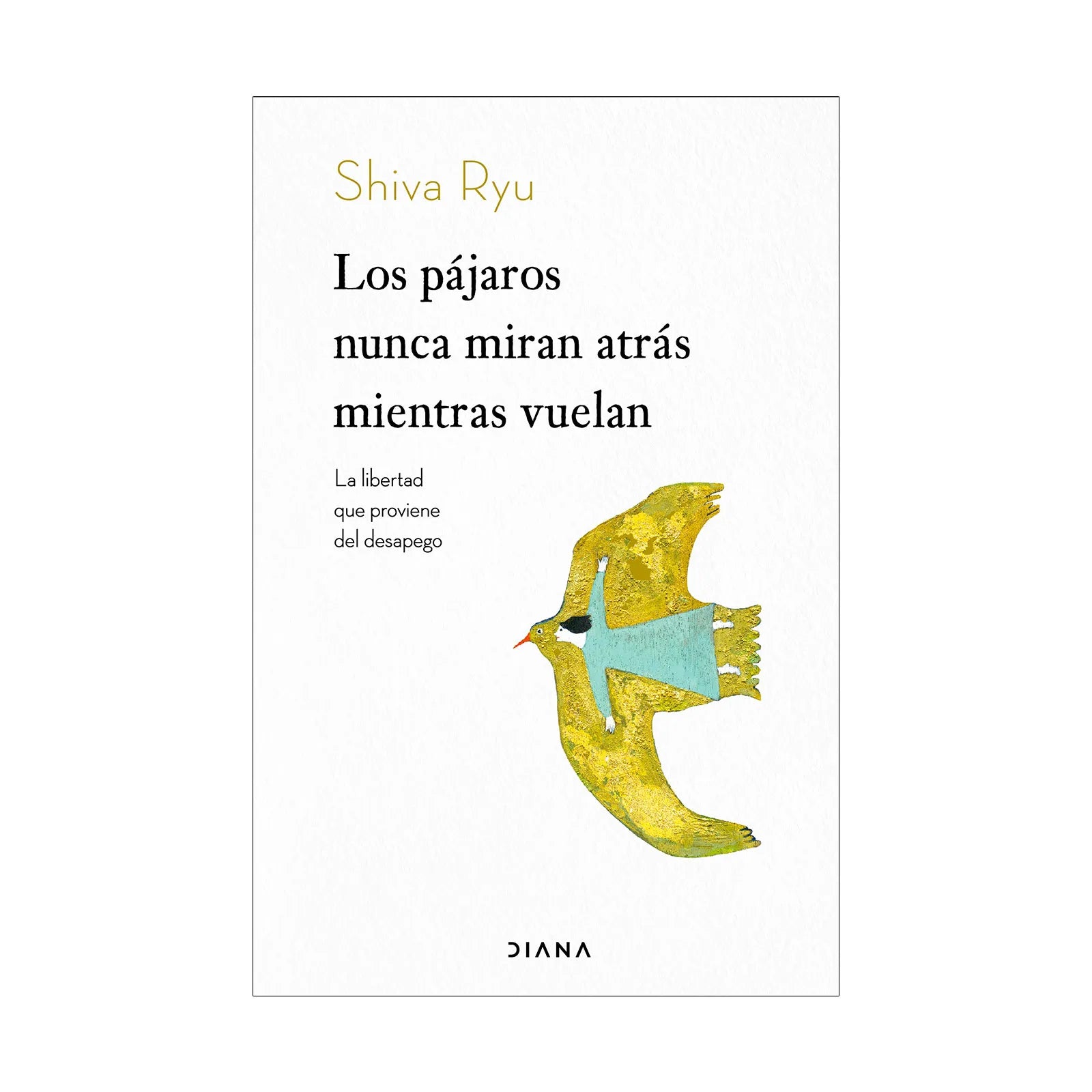 Los Pájaros Nunca Miran Atrás Mientras Vuelan - Shiva Ryu