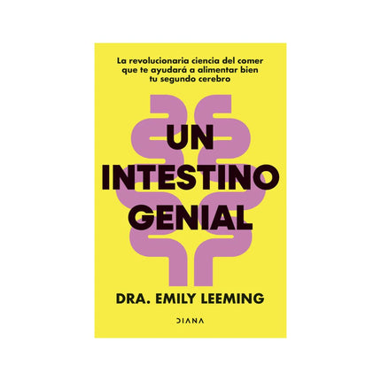 Un Intestino Genial - Dra. Emily Leeming