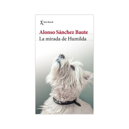 La Mirada De Humilda - Alonso Sánchez Baute