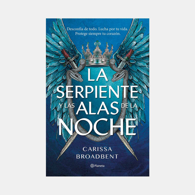 La Serpiente Y Las Alas De La Noche - Carissa Broadbent