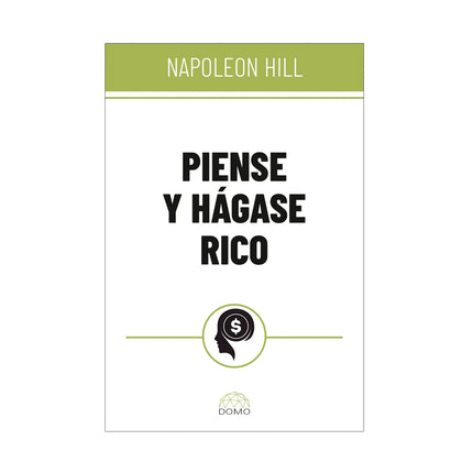 Piense Y Hágase Rico - Napoleon Hill