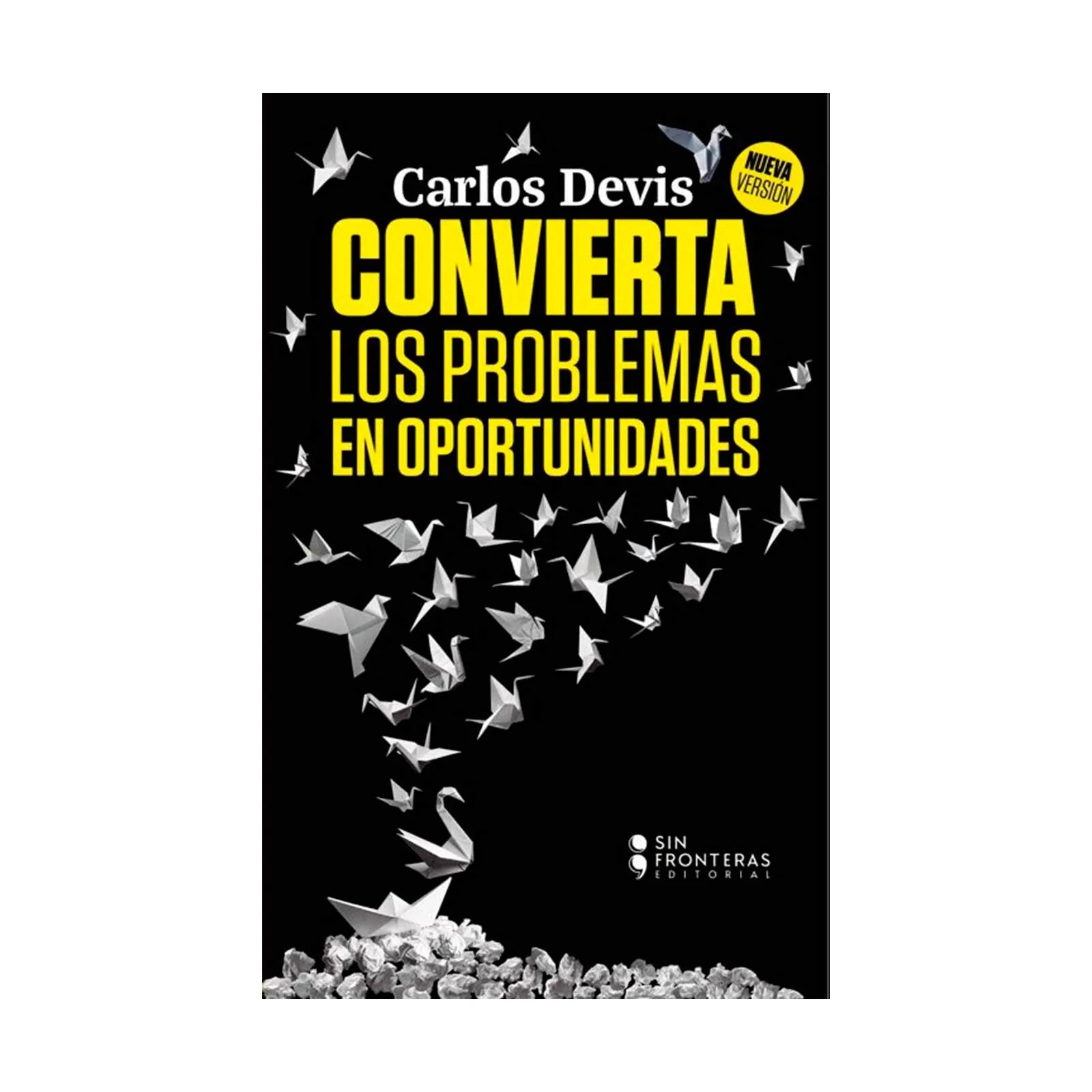 Convierta Los Problemas En Oportunidades
