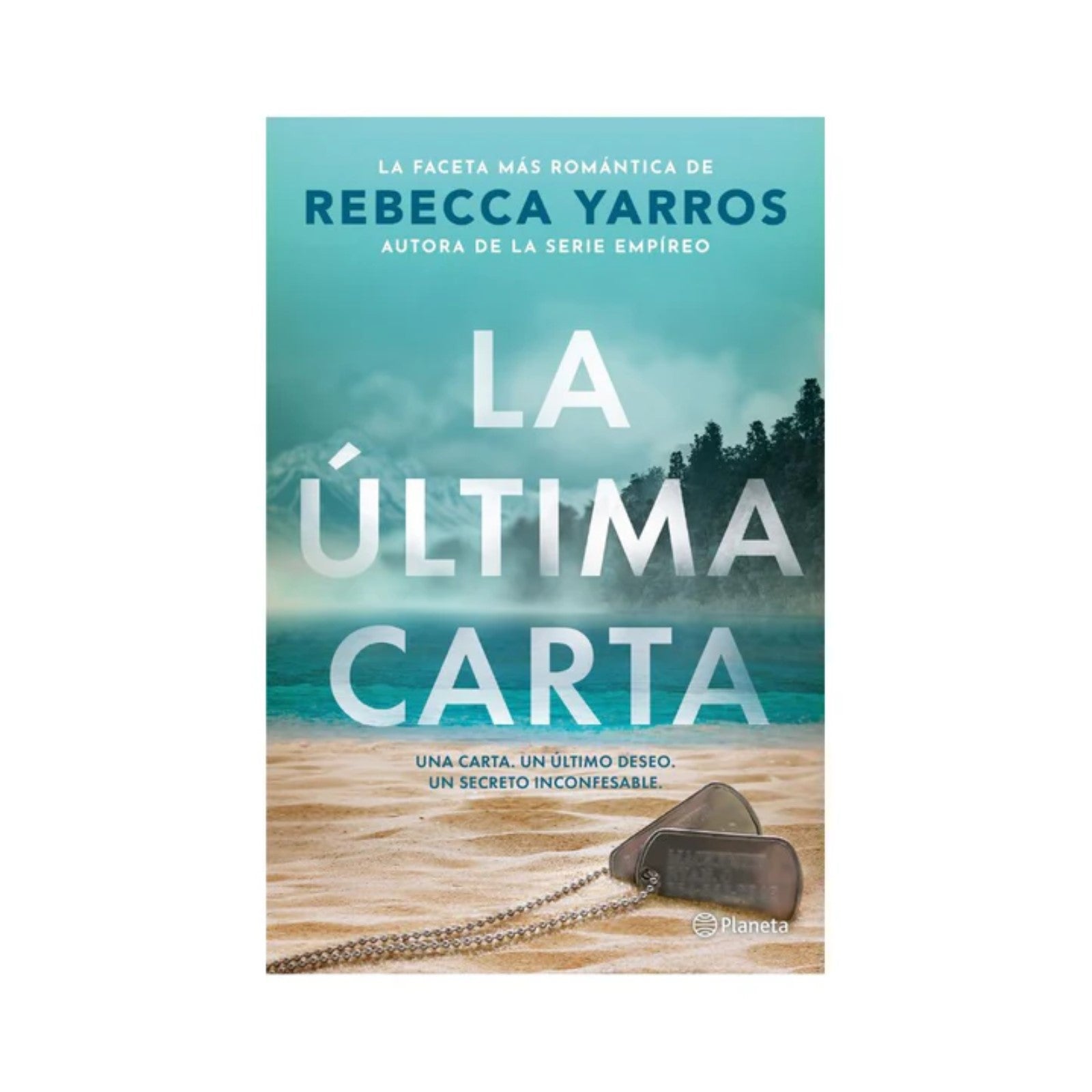 La Última Carta - Rebecca Yarros