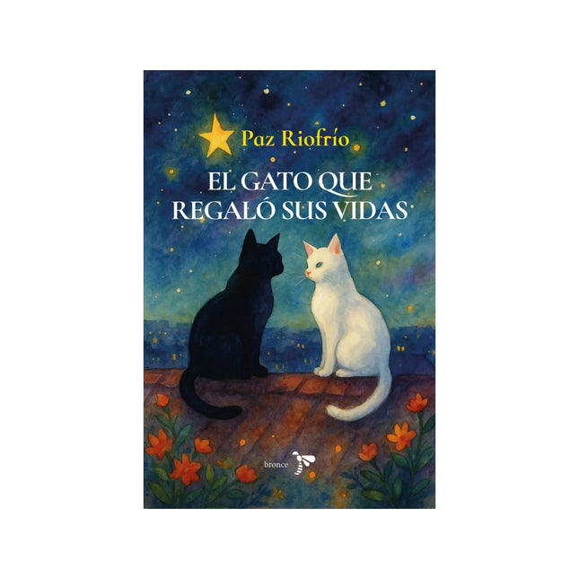 El Gato Que Regalo Sus Vidas - María Paz Riofrío