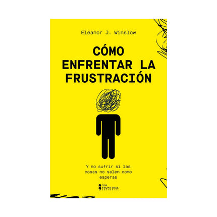 Como Enfrentar La Frustración - Eleanor J. Winslow