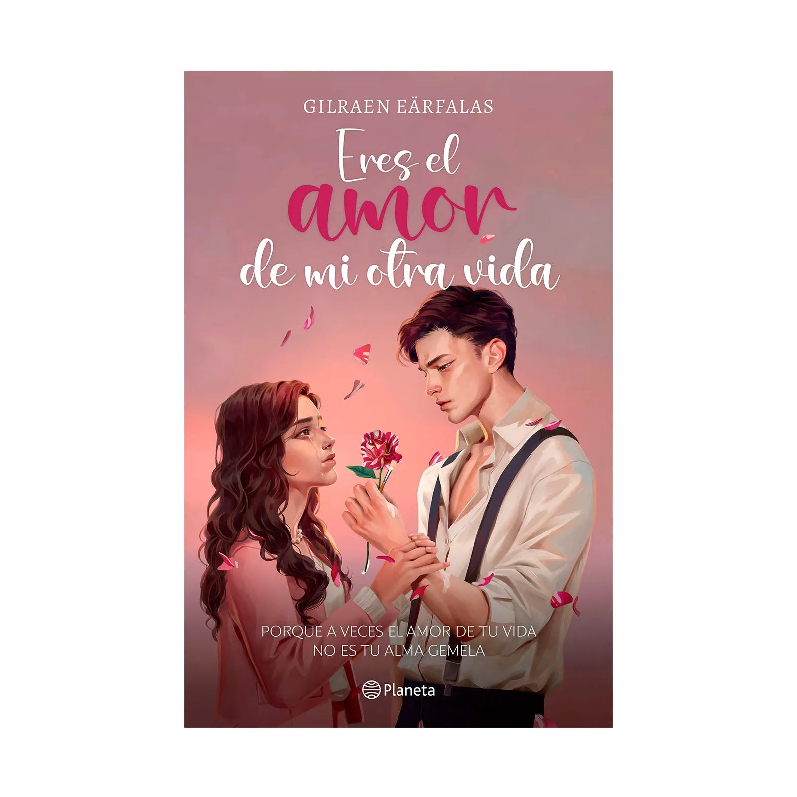 Eres El Amor De Mi Otra Vida - Gilraen Eärfalas