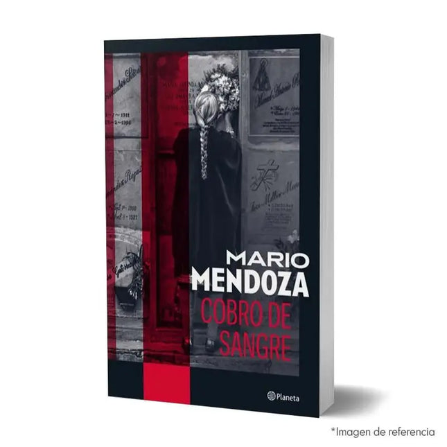 Cobro De Sangre - Mario Mendoza
