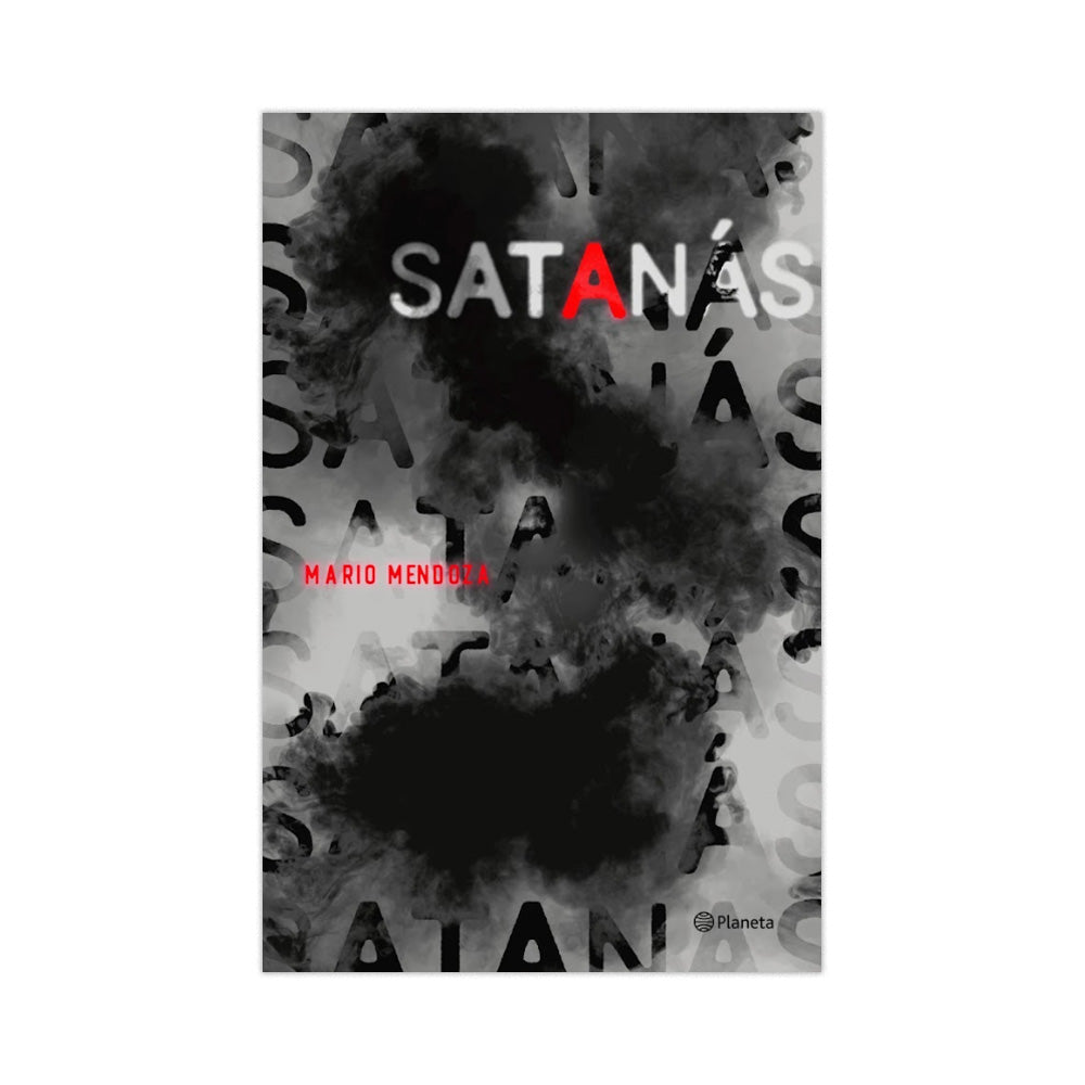 Satanás - Mario Mendoza
