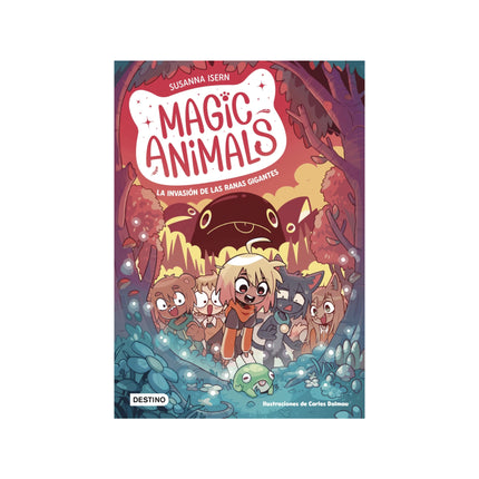 Magic Animals 2 La Invasión De Las Ranas Gigantes - Carles  Dalmau, Susanna Isern