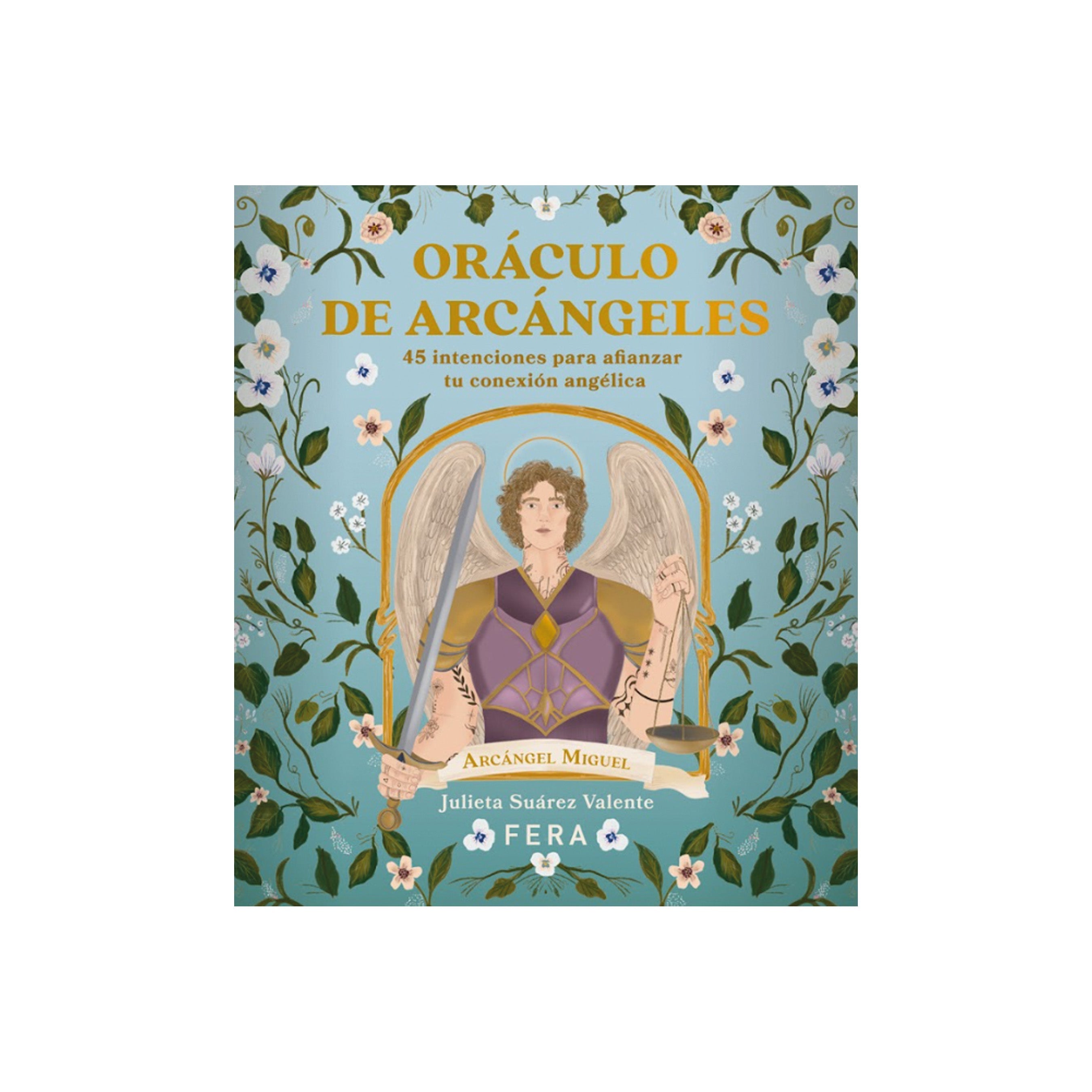 Oráculo De Los Arcángeles - Julieta Suárez Valente