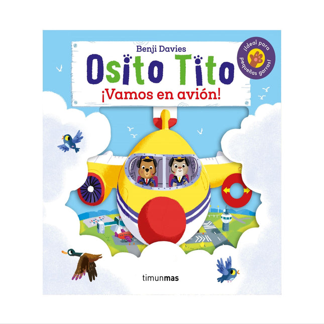 Portada de Osito Tito: ¡Vamos en Avión!, con ilustración de Osito Tito pilotando un avión, colorida y diseñada para manos pequeñas que quieren explorar.