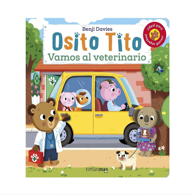 Portada del libro Osito Tito: Vamos al Veterinario de Benji Davies, con ilustración de Osito Tito en su clínica veterinaria,