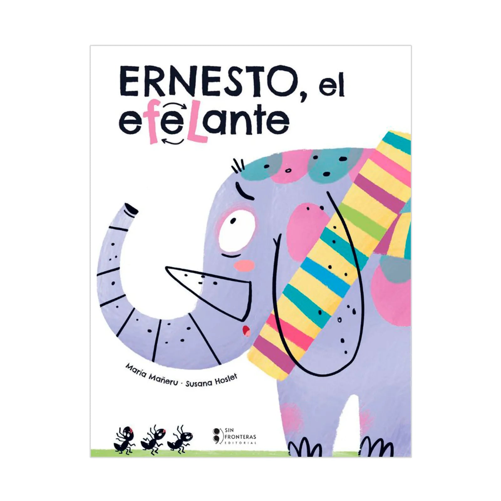 Coleccion Amigos De Papel - Ernesto, El Efelante