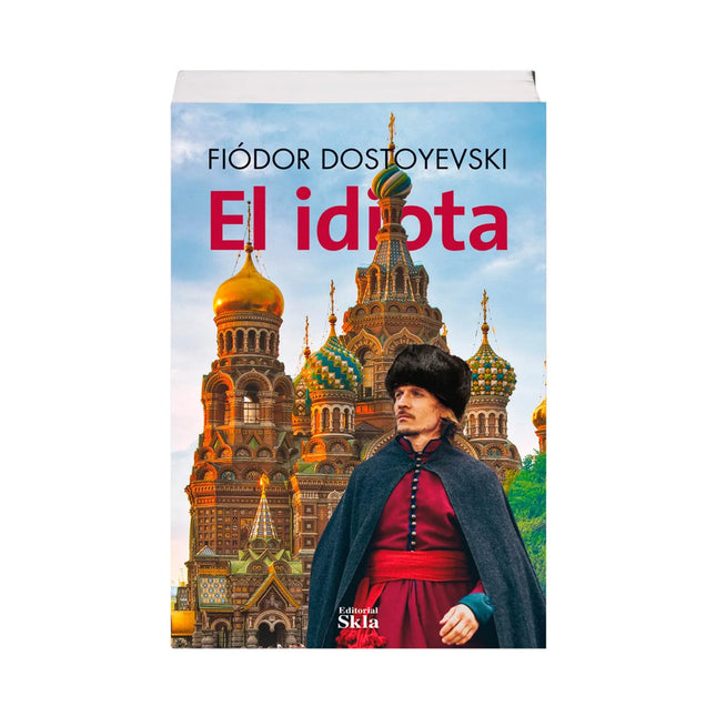 El Idiota - Fiódor Dostoievski