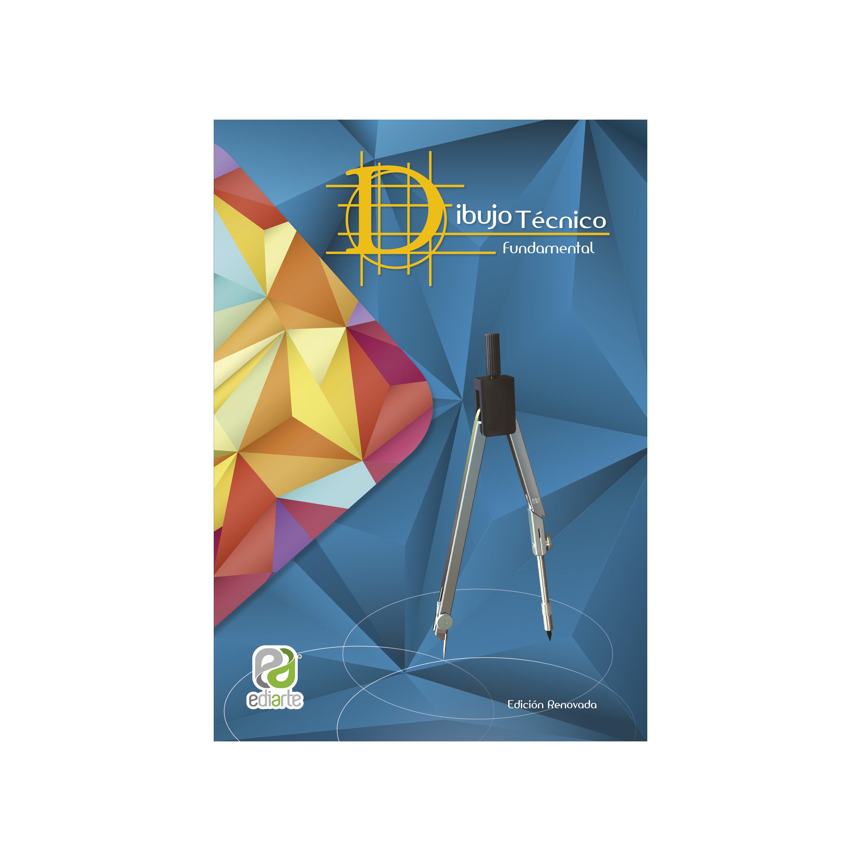 Dibujo Técnico Fundamental Ediarte