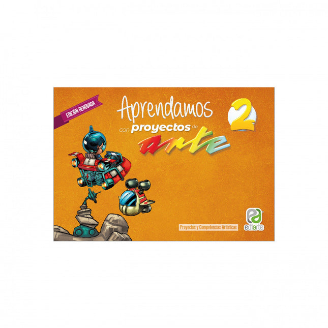 Aprendamos Con Proyectos De Arte 2 Edición Renovada Ediarte