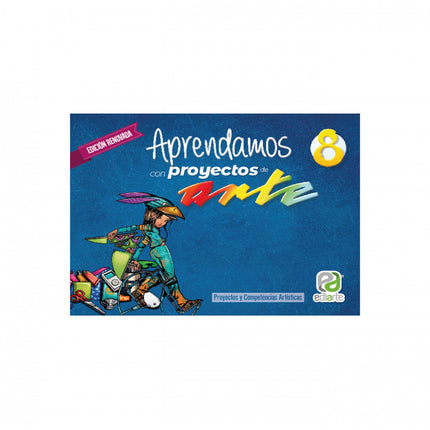 Aprendamos Con Proyectos De Arte 8 Edición Renovada Ediarte
