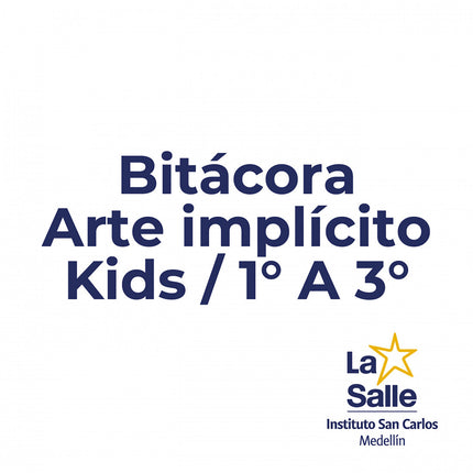 Bitácora Arte Implícito 1 A 3 San Carlos Ediarte