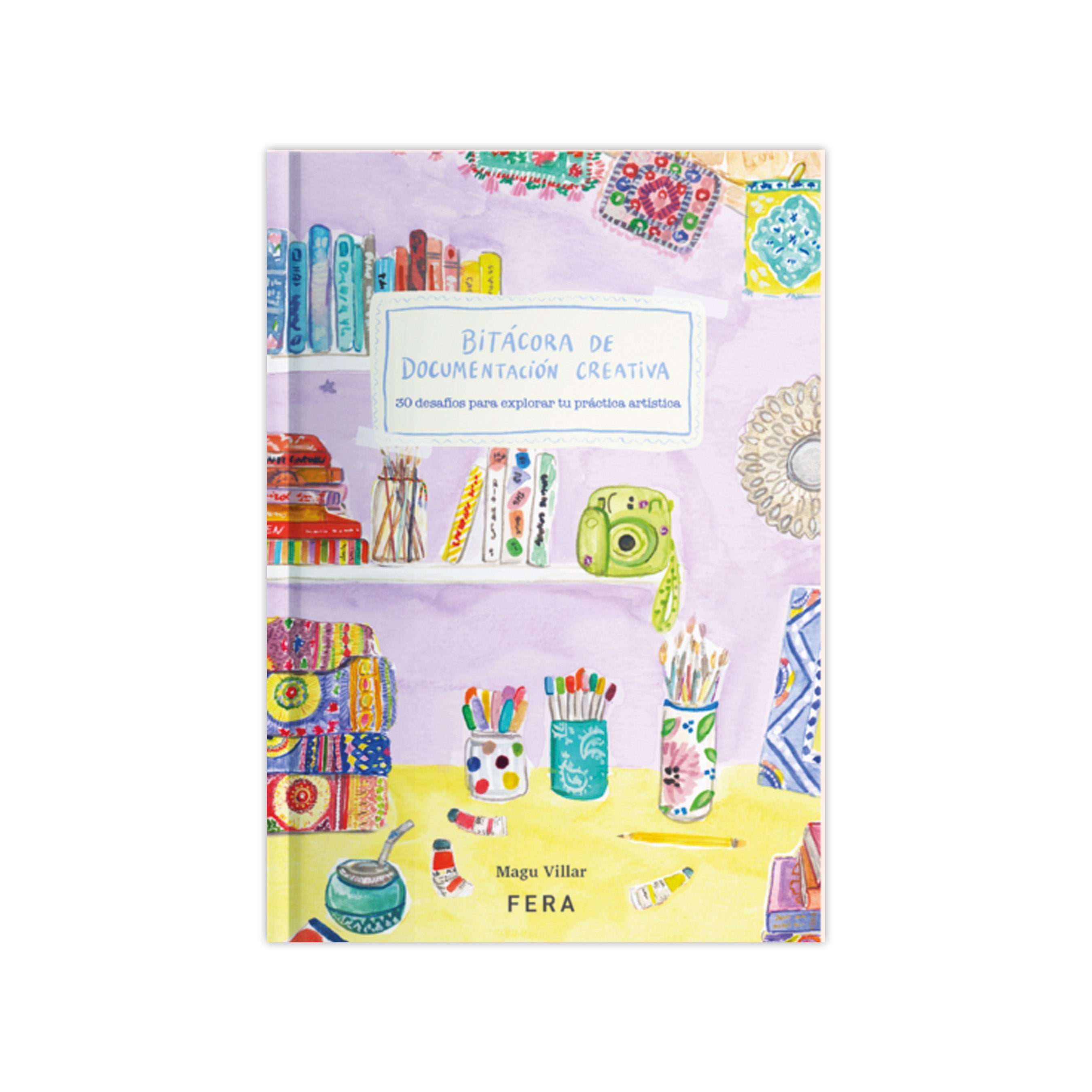 Libro Bitácora de Documentación Creativa de Magu Villar con tapa dura e ilustraciones para ejercicios artísticos y personales.